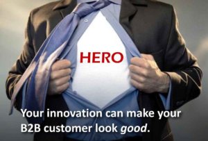 Your-innovation-can-make-your-B2B-customer-a-hero