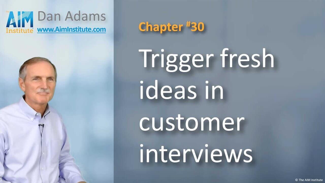 Chapter-30-Trigger-fresh-ideas-in-customer-interviews