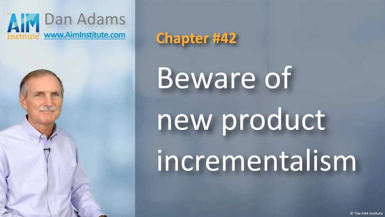 Chapter-42-Beware-of-new-product-incrementalism