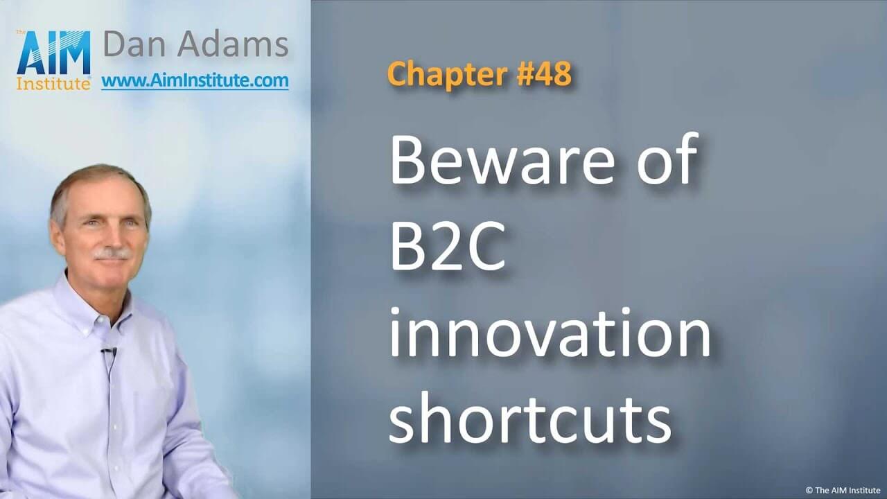 Chapter-48-Beware-of-B2C-innovation-shortcuts