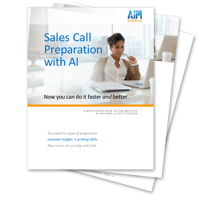 Download The AIM Institute’s white paper, Sales Call Preparation